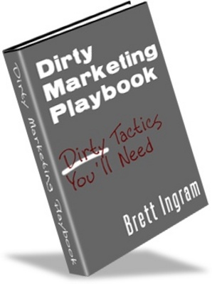 Product picture Dirty Marketing Playbook - Fast Way To Make Money Online